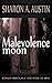 Malevolence Moon (Bad Mojo ...