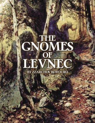 The Gnomes of Levnec