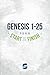 Genesis 1-25 from Start2Finish