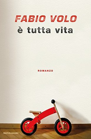 È tutta vita (Kindle Edition)