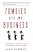 Zombies Ate My Business by Jamie Gerdsen