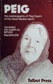 Peig: The Autobiograpy of Peig Sayers of the Great Blasket Island
