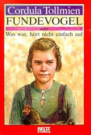 Fundevogel, Oder, Was War, Hört Nicht Einfach Auf (Paperback)