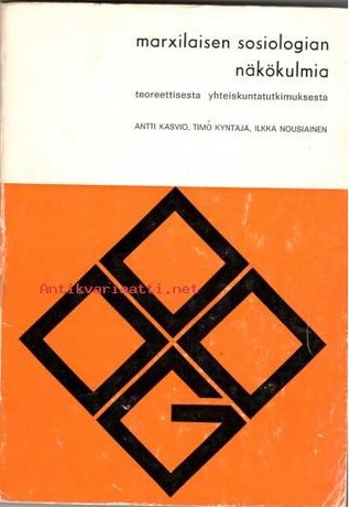 Marxilaisen sosiologian näkökulmia: teoreettisesta yhteiskuntatutimuksesta