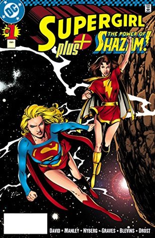 Supergirl + The Power of Shazam! (Kindle Edition)