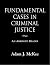 Fundamental Cases in Criminal Justice by Adam J. McKee