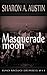 Masquerade Moon (Bad Mojo S...