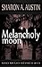 Melancholy Moon (Bad Mojo S...