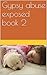 Gypsy abuse exposed book 2
