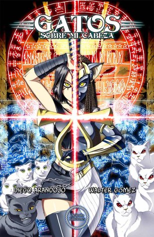 Gatos sobre mi cabeza (Gatos sobre mi cabeza, #1)
