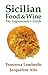 Sicilian Food and Wine: The...