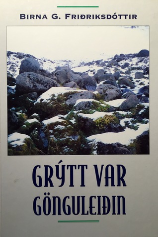 Grýtt var gönguleiðin (Hardcover)