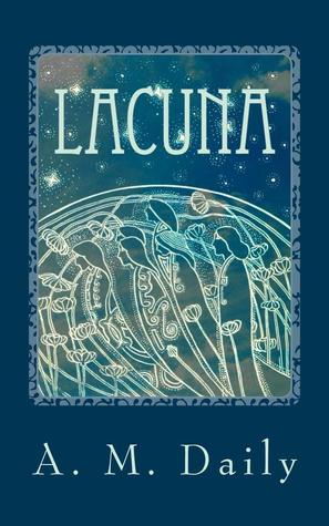 Lacuna (Lacuna Chronicles, #1)