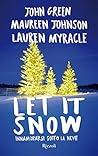 Let it snow by John Green