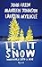 Let it snow by John  Green