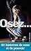 Osez 20 histoires de sexe et de pouvoir (French Edition)