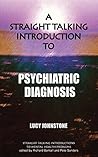 A Straight Talking Introduction to Psychiatric Diagnosis by Lucy Johnstone