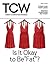 Today's Christian Woman - Is It Okay to Be Fat?: There is No Safe Jesus | Should Christians Do Yoga? (Today's Christian Woman Magazine Book 241)