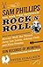 Sam Phillips: The Man Who Invented Rock 'n' Roll