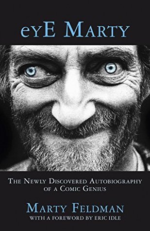 eYE Marty: The Newly Discovered Autobiography of a Comic Genius (Kindle Edition)