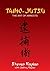 Taiho-Jutsu: The Art of Arr...