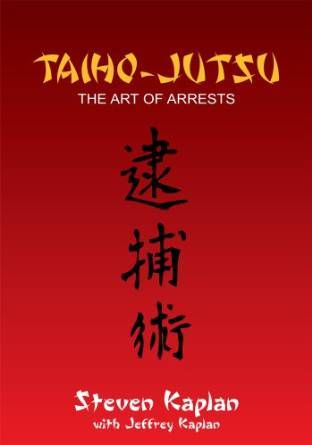 Taiho-Jutsu: The Art of Arrests