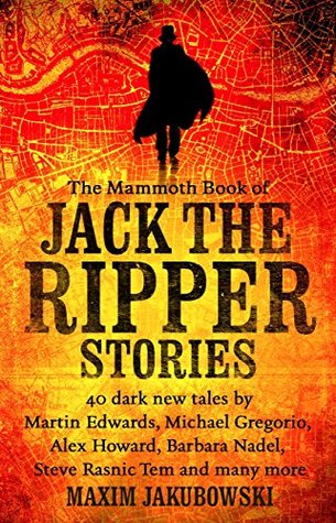 The Mammoth Book of Jack the Ripper Stories (Kindle Edition)