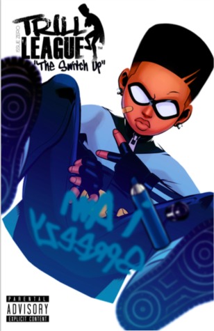 Trill League: The Switch Up (Trill League, #0)