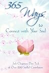 365 Ways to Connect with Your Soul (365 Book #1)