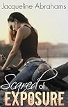 Scared of Exposure by Jacqueline Abrahams