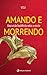 Amando e Morrendo: Uma visão buddhista sobre a morte (Portuguese Edition)