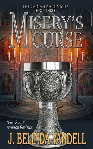 Misery's Curse (The Cadian Chronicles, #3)