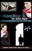Have Blue