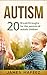 Autism: 20 Breakthroughs fo...