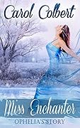 Miss Enchanter: Ophelia's Story