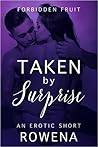 Taken by Surprise (Forbidden Fruit: His BFF, #1)