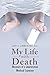 MY LIFE WITH DEATH: MEMOIRS...
