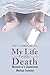 MY LIFE WITH DEATH: MEMOIRS OF A JOURNEYMAN MEDICAL EXAMINER