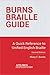 Burns Braille Guide: A Quick Reference to Unified English Braille