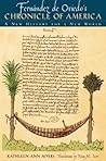 Fernández de Oviedo's Chronicle of America: A New History for a New World