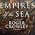 Empires Of The Sea by Roger Crowley Empires Of The Sea by Roger Crowley