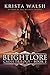 Blightlore (Cadis Trilogy, #2)