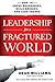 Leadership for a Fractured World by Dean Williams