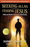 Book cover for Seeking Allah, Finding Jesus: A Devout Muslim Encounters Christianity