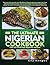 Ultimate Nigerian Cookbook: Over 65 Delicious Nigerian Recipes