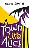 A Town Like Alice by Nevil Shute