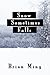 Snow Sometimes Falls