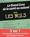 Le Grand livre de la santé au naturel pour les Nuls (French Edition)