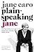Plain-speaking Jane
