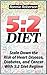 5:2 Diet: Healthy & Filling 5:2 Fast Diet Methods to Lose Weight and Enhance your Health (5 2 diet, 5 2 fast diet, 5 2 diet for beginners)